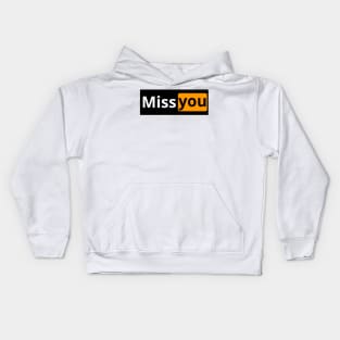 miss you Kids Hoodie